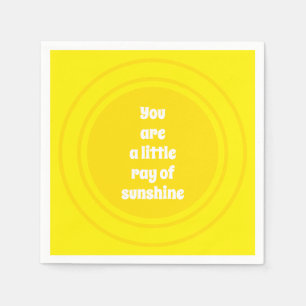 Sie sind ein kleiner Ray of Sunshine-Gelb-Brauch Serviette