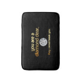 Sie sind ein lieber Diamant… Bad Matt Badematte (Vorderseite Vertikal)