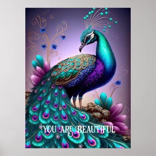 Sie sind ein schönes Peacock Inspiration Zitat Poster (Vorne)