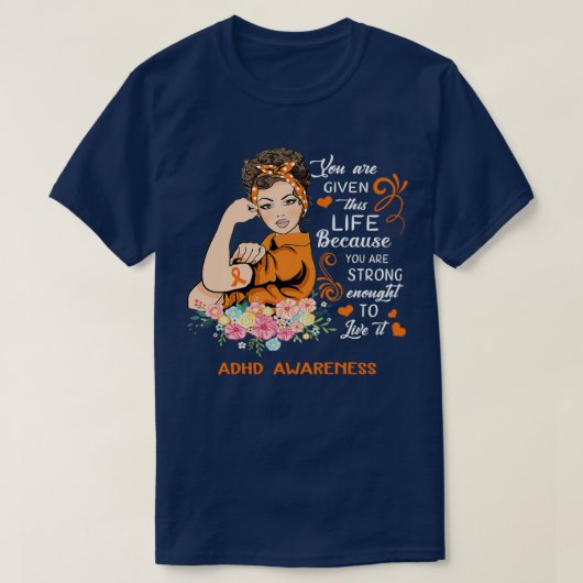Sie sind ein starkes Mädchen-ADHS-Bewusstsein T-Shirt (Design vorne)