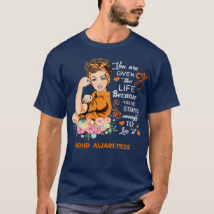 Sie sind ein starkes Mädchen-ADHS-Bewusstsein T-Shirt