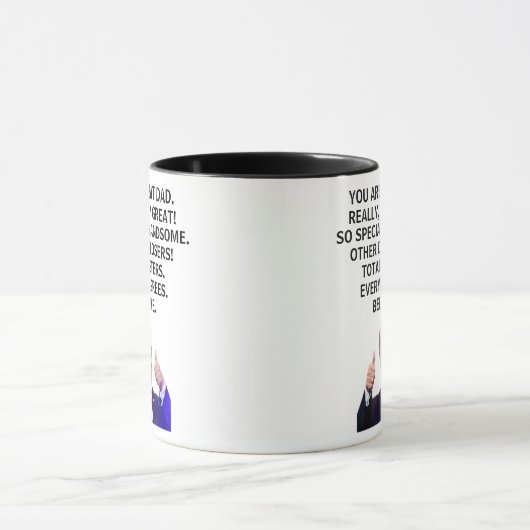 Sie sind ein wirklich großer Vater, wirklich, Trum Tasse (Zentrum)
