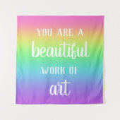 Sie sind ein wunderschönes Kunstwerk mit Regenboge Wandteppich (Vorderseite)