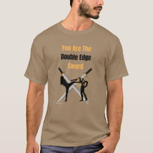 Sie sind ein zweischneidiges Schwert Familie T-Shirt