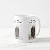 Sie sind eine extrem Phantastische Alberne Puppe m Kaffeetasse (VorderseiteRechts)