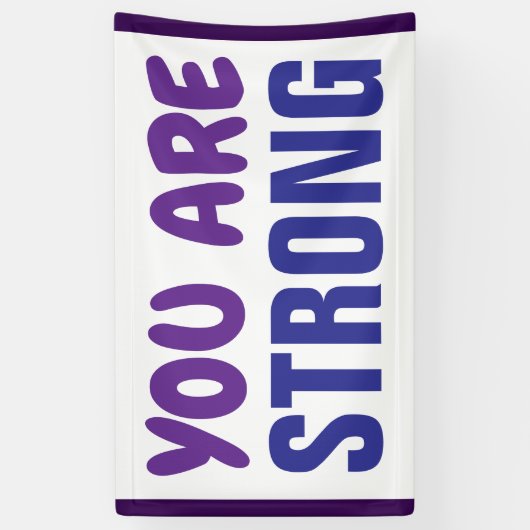 Sie sind eine starke Lila Blue Persist-Ermutigung Banner (Vertikal)