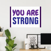 Sie sind eine starke Lila Blue Persist-Ermutigung Poster (Heimbüro)