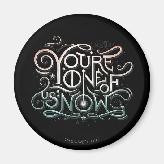 Sie sind einer von uns jetzt farbenfrohe Grafik Magnet (Vorne)