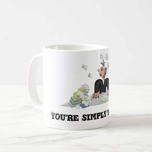 Sie sind einfach das Beste. Personalisierter Text Kaffeetasse (Vorderseite Links)