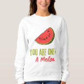 Sie sind eins in einem Melon Watermelon Frucht Sweatshirt (Vorderseite)