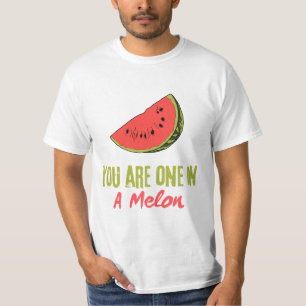 Sie sind eins in einem Melon Watermelon Frucht T-Shirt
