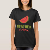 Sie sind eins in einem Melon Watermelon Frucht T-Shirt (Vorderseite)