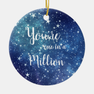 Sie sind eins in einer Million Sternenhimmel Keramik Ornament