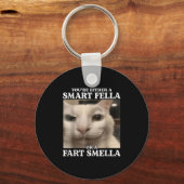 Sie sind entweder eine Smart Fella oder eine Furz  Schlüsselanhänger (Vorderseite)