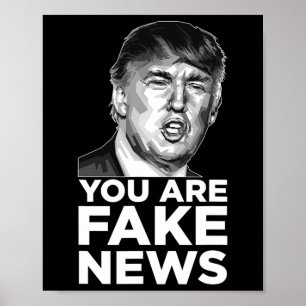 Sie sind Fake News - Präsident Trump Sarkastische Poster