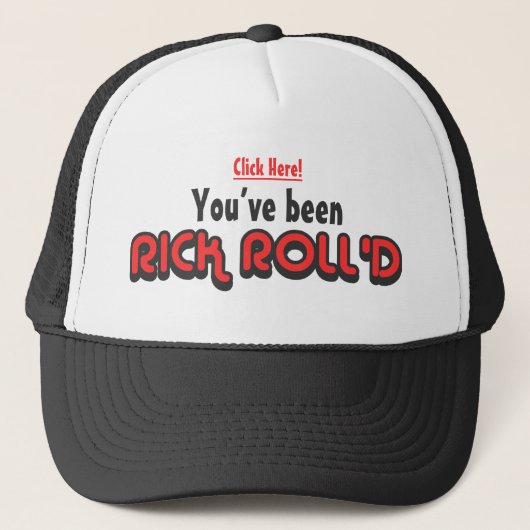 Sie sind Fernlastfahrer-Hut Rick Roll'd gewesen Truckerkappe (Vorderseite)