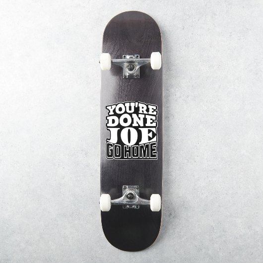Sie sind Fertig Joe GO ZUHAUSE Aufkleber (Skateboard)