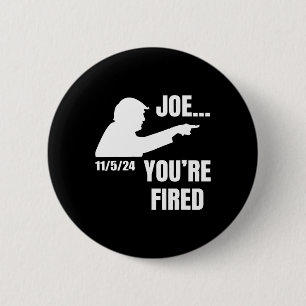 Sie sind Feuerwehrbiden, wählen Trump-Präsident 20 Button