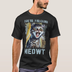 Sie sind Freaking Meowt Cat Meme Meow Pun Cat 7 T-Shirt