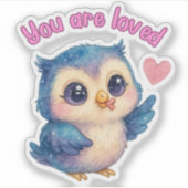Sie sind geliebt - Niedliche, Die Owl Affirmation Aufkleber (Vorderseite)