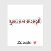 Sie sind genug, in rotem Text Valentinins Aufklebe Aufkleber (Blatt)