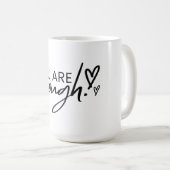 Sie sind genug inspirierend positives Zitat Kaffeetasse (VorderseiteRechts)