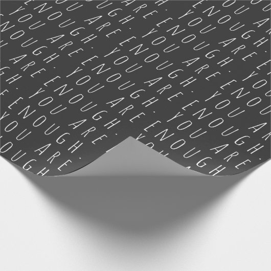 Sie sind genug inspirierendes Zitat Schwarz-weiß Geschenkpapier (Ecke)