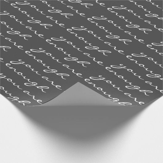 Sie sind genug inspirierendes Zitat Schwarz-weiß Geschenkpapier (Ecke)