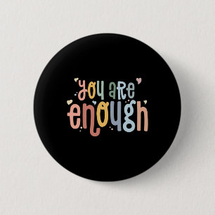 Sie sind genug Mental Health Awareness Illness Anx Button