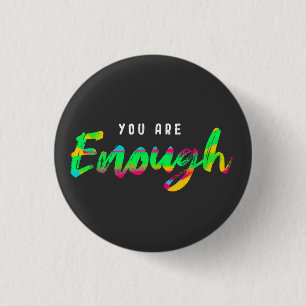Sie sind genug Motivation Button