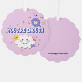 Sie sind genug skaliert Ornament - Happy Cloud &