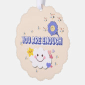 Sie sind genug skaliert Ornament - Happy Cloud & (Links)