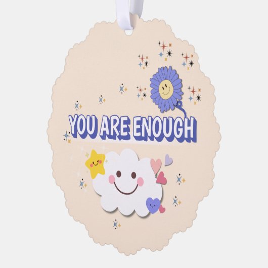 Sie sind genug skaliert Ornament - Happy Cloud & (Links)