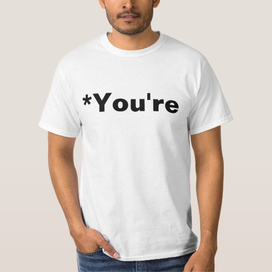 *Sie sind Grammar Nazi T-Shirt (Vorderseite)