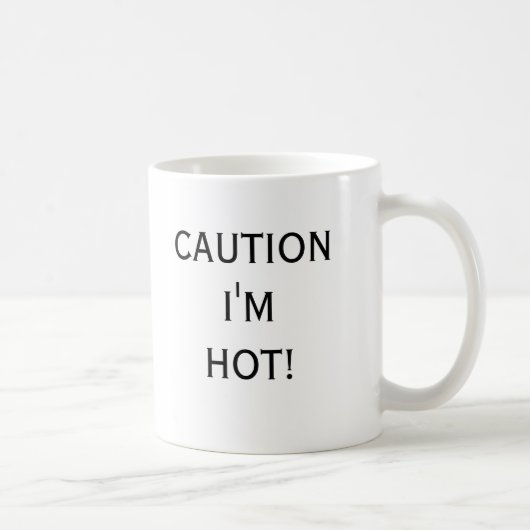 SIE sind HEISSE TASSE (Rechts)