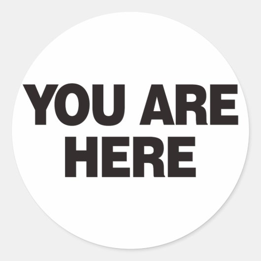 Sie sind hier - schwarz runder aufkleber (Vorderseite)