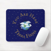 "Sie sind hier - Terra Firma" Humorischer Planet E Mousepad (Mit Mouse)