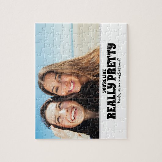 Sie sind Hübsch - Funny Bridesmaid Vorschlag Foto Puzzle (Vertikal)