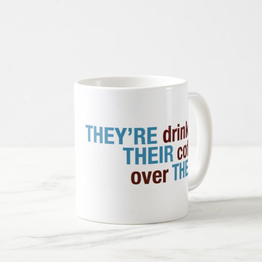 Sie sind, ihr, dort Tasse (VorderseiteRechts)