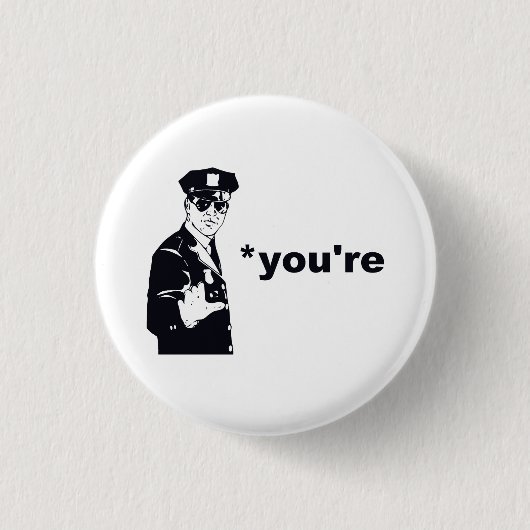 Sie sind Ihre Grammatik-Polizei Button (Vorderseite)