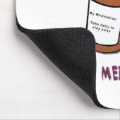 Sie sind im Begriff, Grenze auf meine Medikation Mousepad (Ecke)