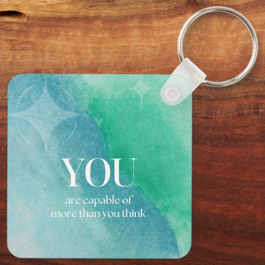 Sie sind in der Lage, ein inspirierendes Zitat zu  Schlüsselanhänger (Rückseite)