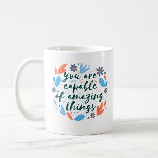 Sie sind in der Lage, Phantastische Dinge zu tun Kaffeetasse (Links)