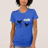 Sie sind keine Frühlings-Huhn-Hühner T-Shirt (Vorderseite)
