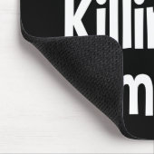 Sie sind Killin ich Kleinwaren-lustige Mousepad (Ecke)