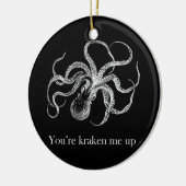 'Sie sind kraken mich up Keramik Ornament (Links)