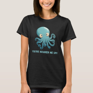 Sie sind kraken mir bis Octopus Tintenfisch Coral T-Shirt