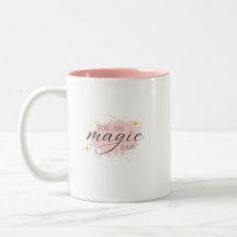 Sie sind magisch positive Affirmative Pink Coffee 