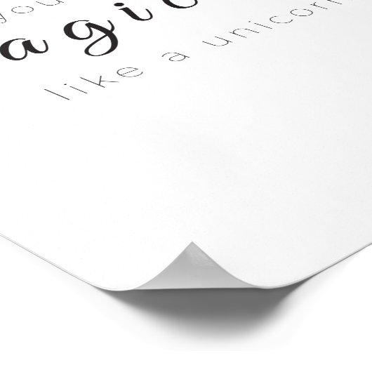 Sie sind magisch wie ein Einhorn-Poster, moderne K Poster (Ecke)