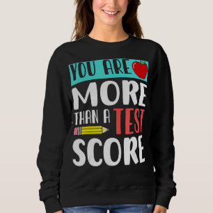 Sie sind mehr als ein Test Lehrer Test Tag 2 Sweatshirt